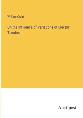 O wpływie zmian napięcia elektrycznego - On the Influence of Variations of Electric Tension