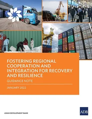 Wspieranie współpracy i integracji regionalnej na rzecz odbudowy i odporności: Wytyczne - Fostering Regional Cooperation and Integration for Recovery and Resilience: Guidance Note