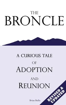 The Broncle: Ciekawa opowieść o adopcji i ponownym spotkaniu - The Broncle: A Curious Tale of Adoption and Reunion