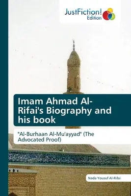 Biografia Imama Ahmada Al-Rifai i jego książka - Imam Ahmad Al- Rifai's Biography and his book