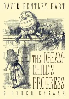 Postępy śniącego dziecka i inne eseje - The Dream-Child's Progress and Other Essays