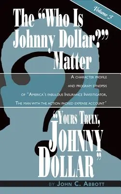 Yours Truly, Johnny Dollar Vol. 3 (twarda oprawa) - Yours Truly, Johnny Dollar Vol. 3 (hardback)