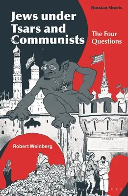 Żydzi pod rządami carów i komunistów: Cztery pytania - Jews Under Tsars and Communists: The Four Questions