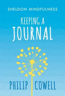Sheldon Mindfulness: Prowadzenie uważnego dziennika - Sheldon Mindfulness: Keeping a Mindful Journal