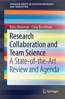 Współpraca badawcza i nauka zespołowa: Przegląd aktualnego stanu wiedzy i agenda - Research Collaboration and Team Science: A State-Of-The-Art Review and Agenda