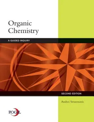 Chemia organiczna: A Guided Inquiry - Organic Chemistry: A Guided Inquiry