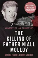 Zabójstwo ojca Nialla Molloya - anatomia niesprawiedliwości - Killing Of Father Niall Molloy - Anatomy of an Injustice