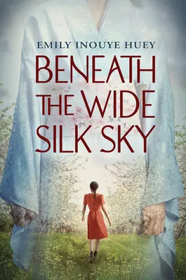 Pod szerokim jedwabnym niebem - Beneath the Wide Silk Sky