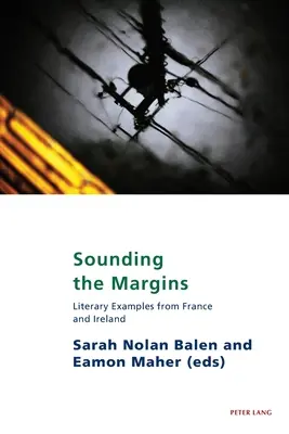Sounding the Margins: Literackie przykłady z Francji i Irlandii - Sounding the Margins: Literary Examples from France and Ireland