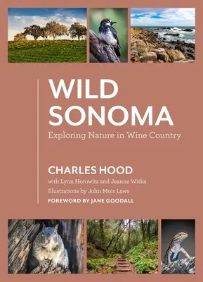 Dzika Sonoma: Odkrywanie natury w krainie wina - Wild Sonoma: Exploring Nature in Wine Country