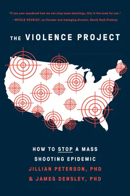 Projekt Przemoc: Jak powstrzymać epidemię masowych strzelanin - The Violence Project: How to Stop a Mass Shooting Epidemic