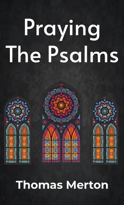 Modlitwa Psalmami w twardej oprawie - Praying the Psalms Hardcover