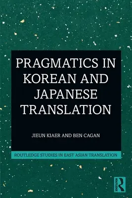 Pragmatyka w koreańskim i japońskim przekładzie - Pragmatics in Korean and Japanese Translation