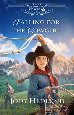 Zakochać się w kowbojce - Falling for the Cowgirl