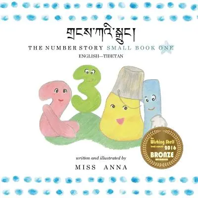 The Number Story 1 གྲངས་ཀའི་སྒྲུང།: Small Book One English-T