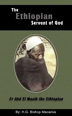 Etiopski sługa Chrystusa - The Ethiopian Servant of Christ