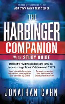 The Harbinger Companion z przewodnikiem do studiowania: Rozszyfruj tajemnice i odpowiedz na wezwanie, które może zmienić przyszłość Ameryki - i twoją - The Harbinger Companion With Study Guide: Decode the Mysteries and Respond to the Call that Can Change America's Future-and Yours