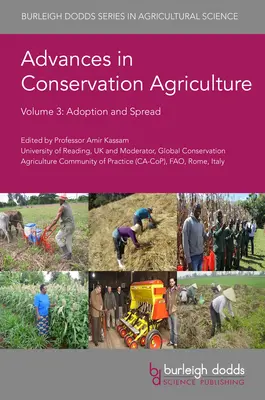 Postępy w rolnictwie konserwującym Tom 3: Przyjęcie i rozpowszechnianie - Advances in Conservation Agriculture Volume 3: Adoption and Spread