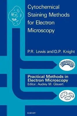 Cytochemiczne metody barwienia dla mikroskopii elektronowej - Cytochemical Staining Methods for Electron Microscopy