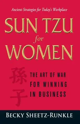 Sun Tzu dla kobiet: Sztuka wojny o zwycięstwo w biznesie - Sun Tzu for Women: The Art of War for Winning in Business