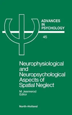 Neurofizjologiczne i neuropsychologiczne aspekty zaniedbania przestrzennego - Neurophysiological & Neuropsychological Aspects of Spatial Neglect