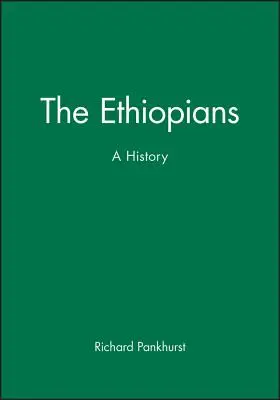 Etiopczycy: Historia - The Ethiopians: A History