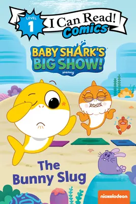 Wielki pokaz małego rekina! Królik Ślimak - Baby Shark's Big Show!: The Bunny Slug