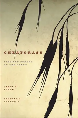 Cheatgrass: Ogień i pasza na pastwiskach - Cheatgrass: Fire and Forage on the Range