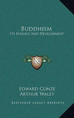 Buddyzm: Jego istota i rozwój - Buddhism: Its Essence and Development