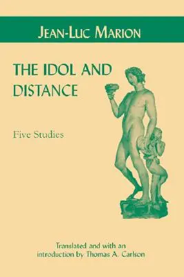 Idol i dystans: Pięć studiów - Idol and Distance: Five Studies