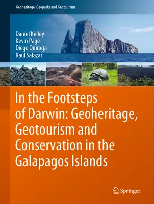 Śladami Darwina: Geodziedzictwo, geoturystyka i ochrona przyrody na Wyspach Galapagos - In the Footsteps of Darwin: Geoheritage, Geotourism and Conservation in the Galapagos Islands