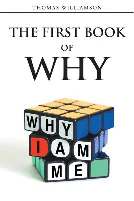The First Book of Why - Dlaczego jestem sobą! - The First Book of Why - Why I Am Me!