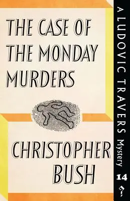 Sprawa poniedziałkowych morderstw: Tajemnica Ludovica Traversa - The Case of the Monday Murders: A Ludovic Travers Mystery