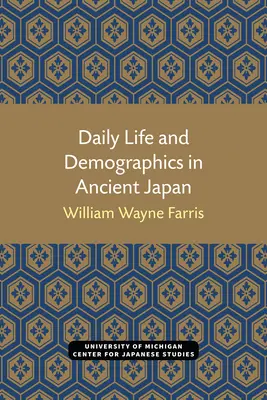 Życie codzienne i demografia w starożytnej Japonii - Daily Life and Demographics in Ancient Japan