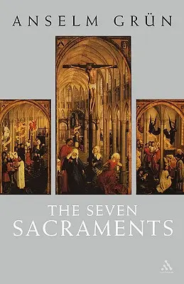 Siedem sakramentów - The Seven Sacraments
