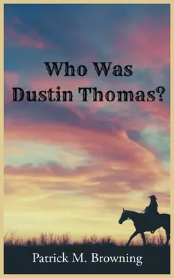 Kim był Dustin Thomas? - Who was Dustin Thomas?