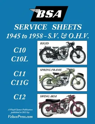 „Karty serwisowe” BSA C10-C10l-C11-C11g-C12 1945-1958 dla wszystkich modeli sztywnych, z ramą sprężynową i ramieniem wahliwym przed montażem S.V. i O.H.V. - BSA C10-C10l-C11-C11g-C12 'Service Sheets' 1945-1958 for All Pre-Unit S.V. and O.H.V. Rigid, Spring Frame and Swing Arm Models