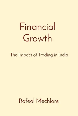 Wzrost finansowy: Wpływ handlu w Indiach - Financial Growth: The Impact of Trading in India