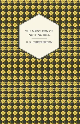 Napoleon z Notting Hill - The Napoleon of Notting Hill