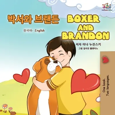 Boxer and Brandon (koreańsko-angielska dwujęzyczna książka dla dzieci) - Boxer and Brandon (Korean English Bilingual Book for Kids)