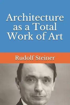 Architektura jako totalne dzieło sztuki - Architecture as a Total Work of Art