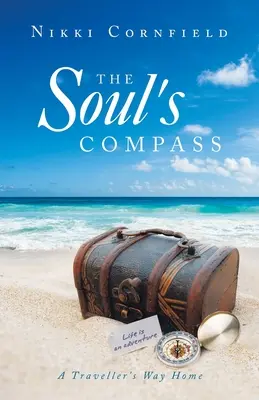 Kompas duszy: Droga podróżnika do domu - The Soul's Compass: A Traveller's Way Home