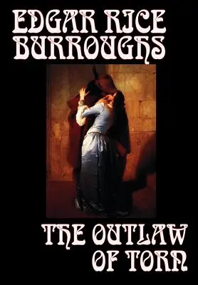 Banita z Torn Edgara Rice'a Burroughsa, beletrystyka, historyczna - The Outlaw of Torn by Edgar Rice Burroughs, Fiction, Historical