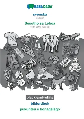 BABADADA czarno-biały, svenska - Sesotho sa Leboa, bildordbok - pukuntsu e bonagalago: szwedzki - północne Sotho (Sepedi), słownik wizualny - BABADADA black-and-white, svenska - Sesotho sa Leboa, bildordbok - pukuntsu e bonagalago: Swedish - North Sotho (Sepedi), visual dictionary