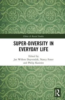 Super-różnorodność w życiu codziennym - Super-Diversity in Everyday Life