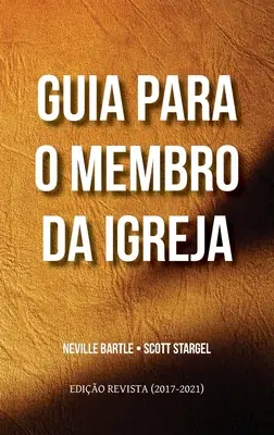 Guia para o member da igreja (edio revista 2017-2021): Um guio de fcil leitura para o manual da Igreja do Nazareno - Guia para o membro da igreja (edio revista 2017-2021): Um guio de fcil leitura para o manual da Igreja do Nazareno