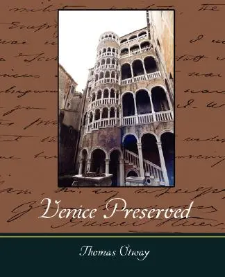 Wenecja zachowana - Venice Preserved