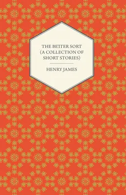 Lepszy sort (zbiór opowiadań) - The Better Sort (A Collection of Short Stories)