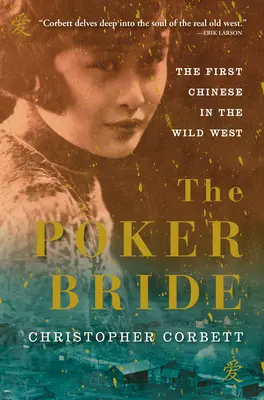 Pokerowa panna młoda: Pierwsza Chinka na Dzikim Zachodzie - The Poker Bride: The First Chinese in the Wild West