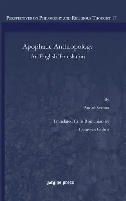 Antropologia apofatyczna: Tłumaczenie z języka angielskiego - Apophatic Anthropology: An English Translations